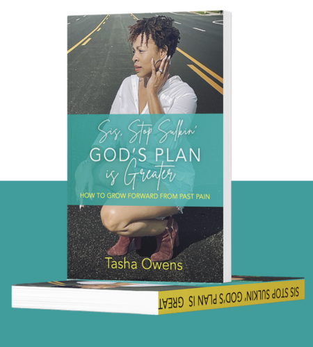 Sis, Stop Sulkin' God's Plan Is Greater Book